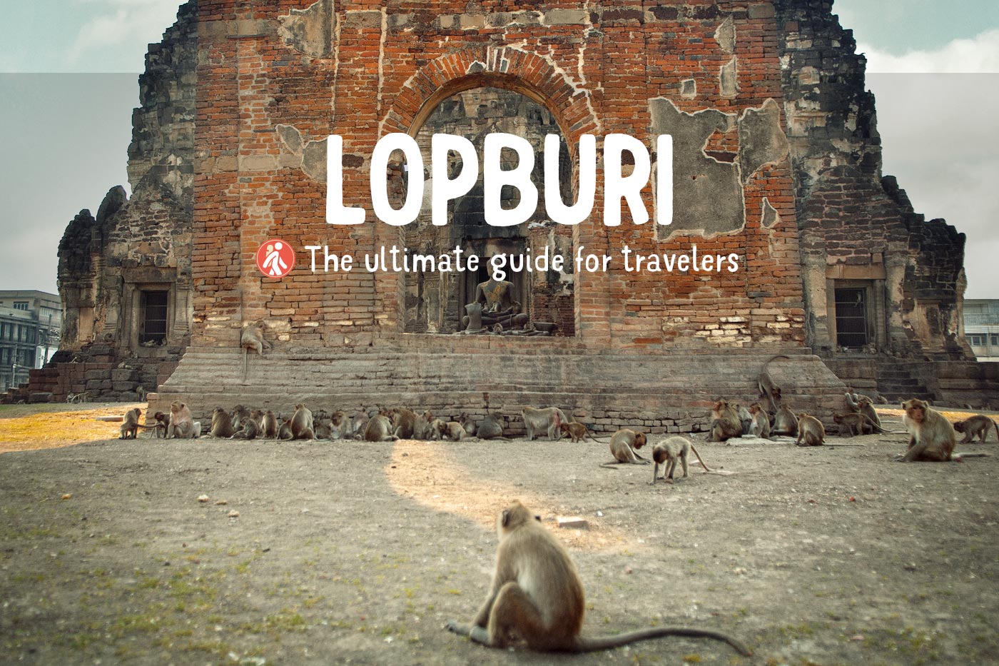 Lopburi travel guide