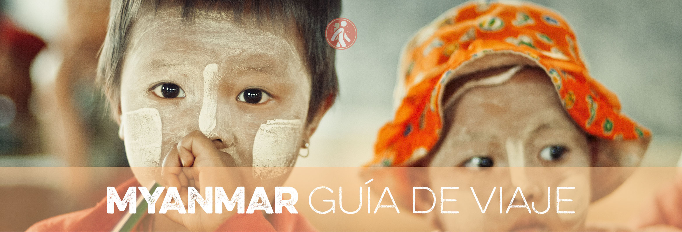 MYANMAR GUÍA DE VIAJE