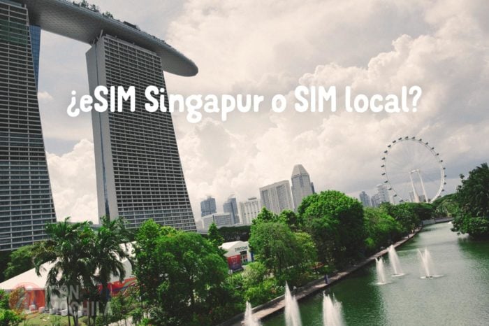 ¿eSIM Singapur o SIM local?