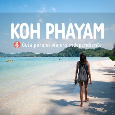 KOH PHAYAM GUIA DE VIAJE