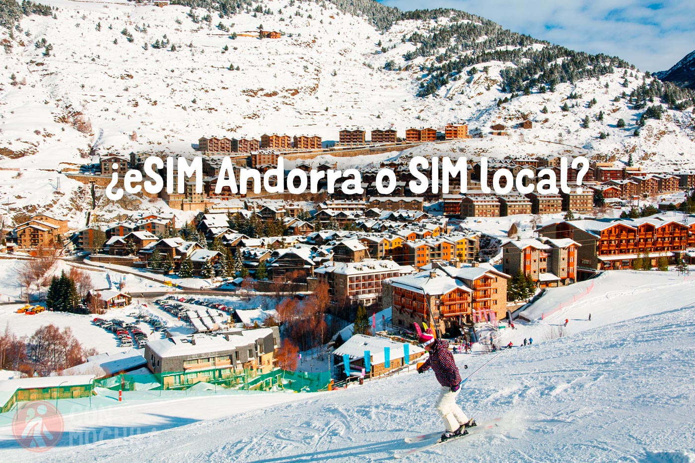 ¿eSIM Andorra o tarjeta SIM local?