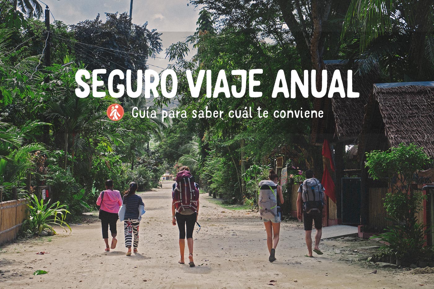 Seguro de viaje anual ¿cuál elegir?